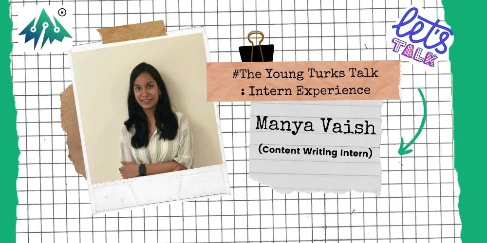 Manya’s as a #YoungTurk: Content Writing Intern | TheYoungTurksTalk