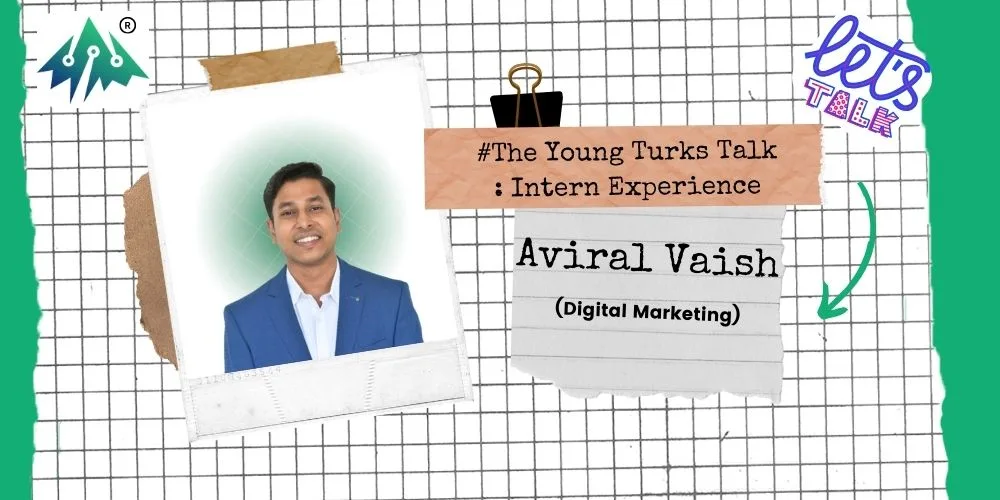 Aviral’s s as a #YoungTurk: Digital Marketing Intern | TheYoungTurksTalk