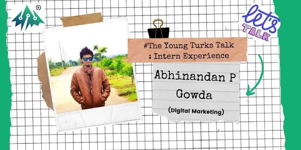 Abhinandan’s as a #YoungTurk: Digital Marketing Intern | TheYoungTurksTalk